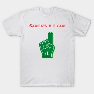 Santa's number #1 Fan T-Shirt